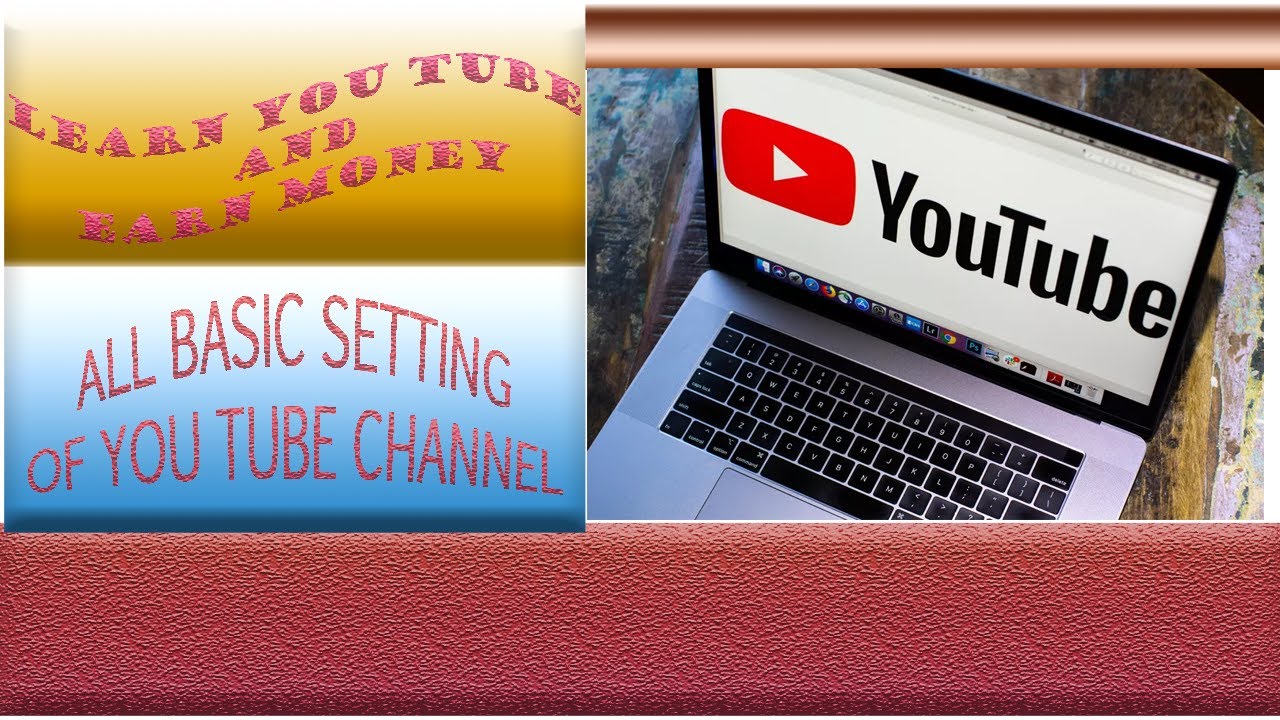 All Basic Settings Of  YouTube Channel | Most important YouTube channel settings