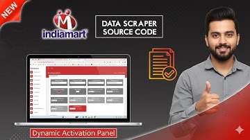 Indiamart Data Scraper Source Code | Extract Leads & Contacts Automatically activation panel source