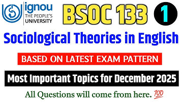 BSOC 133 | Sociological Theories | BSOC 133 Important Questions December 2025 | BSOC 133 IGNOU Exam