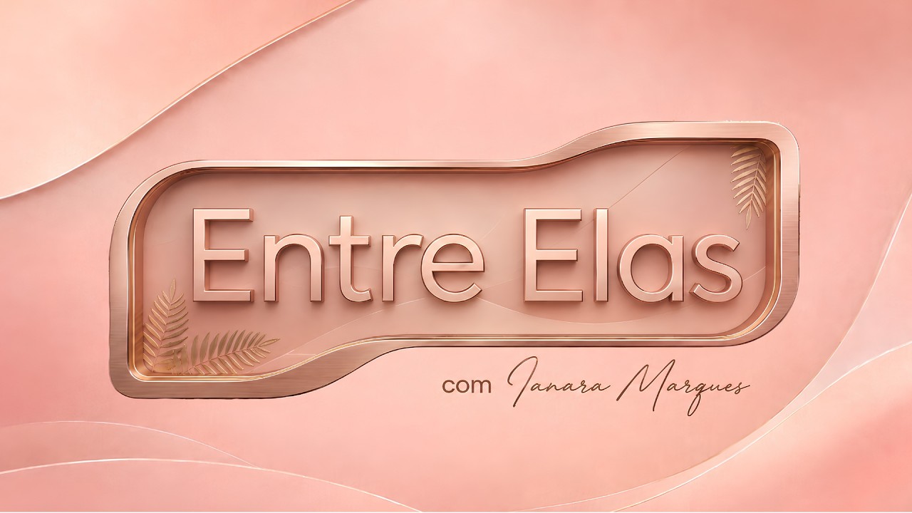 PROGRAMA: ENTRE ELAS
APRESENTADORA: IANARA MARQUES
CONVIDADA: DRA. MANUELA
DATA: 19/10/2026