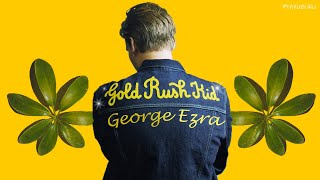 어릴 적 그 꼬마는 내가 됐어😁 | George Ezra - Gold Rush Kid [가사/번역/해석/Lyrics] 🔥