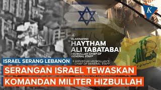 Komandan Senior Hizbullah Haytham Ali Tabtabai Tewas dalam Serangan Israel di Beirut