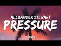 Alexander Stewart - Pressure (Lyrics)