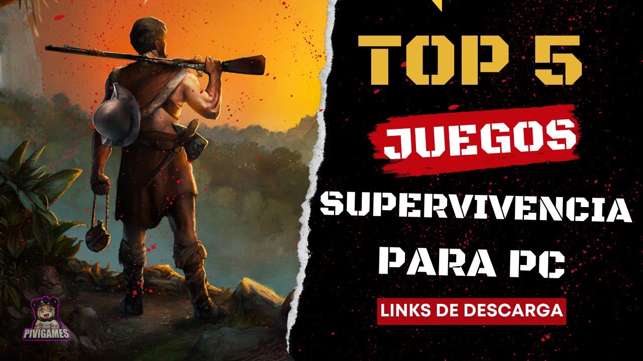 Los 39 mejores juegos de supervivencia para PC que debes jugar