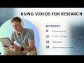 Using Videos For Research 