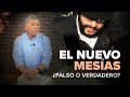 El Nuevo Mesías ¿Falso o Verdadero? —AntonioBolainez®