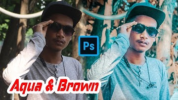 Aqua and Brown Color Grading Effect in Photoshop Fashion Coloring Tutorial HD-2019
