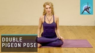 Double Pigeon Pose Explained, Yoga