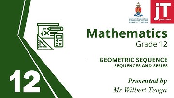 Gr 12 Maths - Sequences and Series - 6 - Geometric Sequence