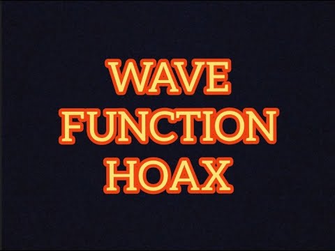 WAVE FUNCTION HOAX IN QUANTUM MECHANICS