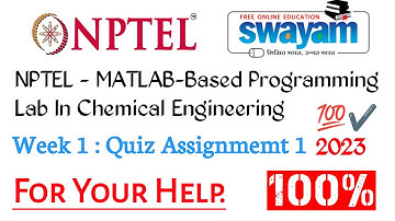 NPTEL MATLAB Chemical Engineering Assignment 1 | Week 1| Authentic Answers|100% Right #nptel #matlab