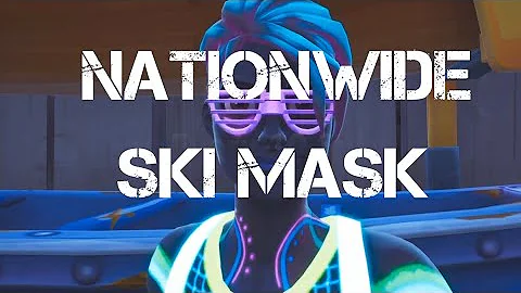 Nationwide - Fortnite Montage (Ski Mask The Slump God)
