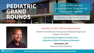 Stanford Pediatric Grand Rounds: Key Concepts in Pediatric Palliative Care