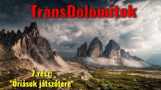 TransDolomitok 7.rész: 