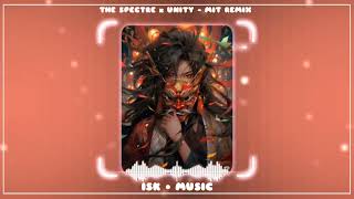 The Spectre X Unity - Mit Remix Nhạc Edm Cổ Đánh Đổ Dân Play - Isk Music