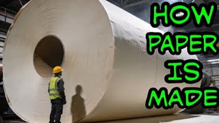 Inside A Giant Paper Mill Real Paper Production Process