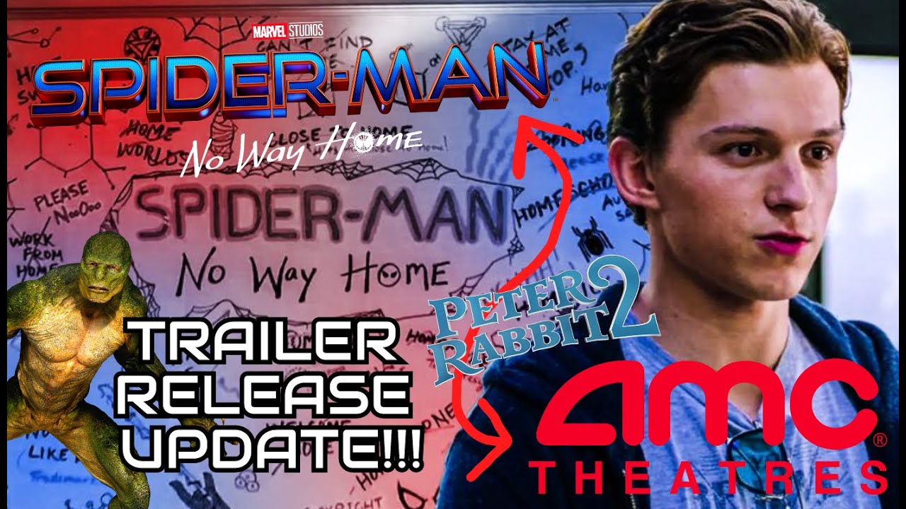 Spider-Man: No Way Home (2021) TRAILER RELEASE DATE UPDATE ...