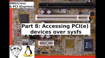 GNU/Linux & PCI (Express): Part 8 - Accessing PCI(e) devices over sysfs