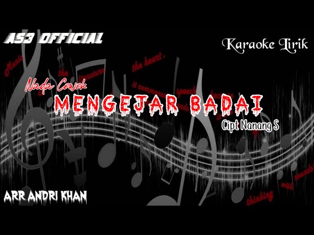 Karaoke Lirik  MENGEJAR BADAI   Nada Cowok ( Nanang S ) || AS3 OFFICIAL || class=