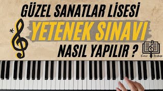 Güzel Sanatlar Lisesi Müzik Yetenek Sınavı Nasıl Olur ?