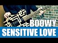 BO&Oslash;WY SENSITIVE LOVE 【ギター 】布袋モデルで弾いてみた♪