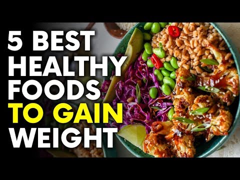 5-best-healthy-foods-to-gain-weight-fast-|-foods-that-helps-gain-weight