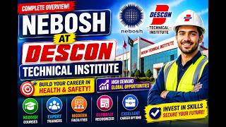 NEBOSH Course at DESCON Technical Institute | Complete Overview