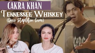 First time ever REAKSI to CAKRA KHAN || “Tennessee Whiskey” || Chris Stapleton Cover || MANTAP!!! ♥️