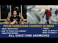 Mountaineering Courses in India- Everything you Need to Know - By Parth Upadhyaya