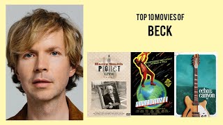 Beck Top 10 Movies Of Beck Best 10 Movies Of Beck