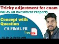 Ind AS 40 Revision🔥Quick Revision with ICAI Most Imp Que Sep 2025 CA FINAL FR | CA Karan Dhyani