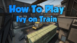 HOW TO PLAY IVY ON TRAIN ( CSGO Tips/Tricks #1 )