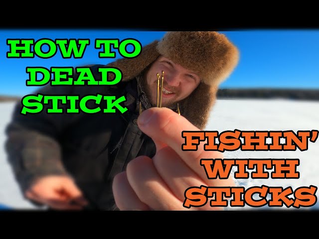 How To Dead Stick Ice Fishing Tips - Easy, Cheap Fishing Tips - FISHIN WITH  STICKS 