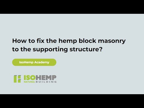 How to fix the hemp block masonry to the supporting structure?