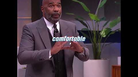 Steve Harvey: Get comfortable being uncomfortable