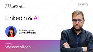 Applied AI Episode 4: LinkedIn and AI