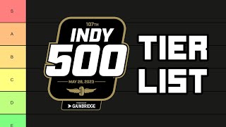 Indy 500 Driver Tier List