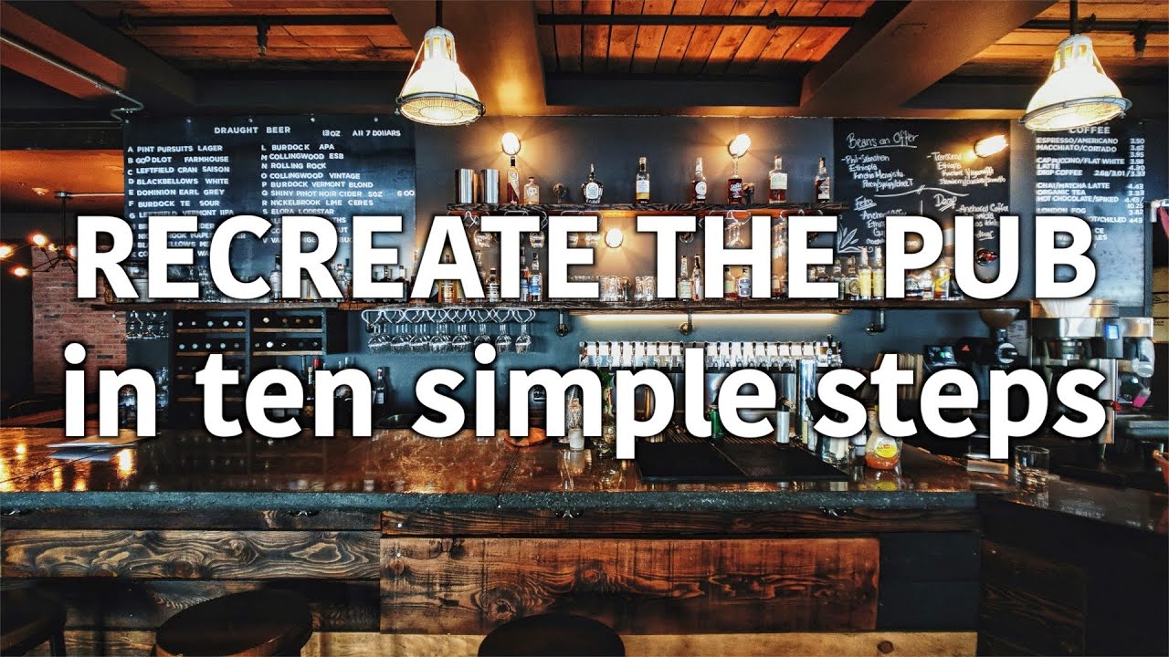 Recreate the Pub at Home with these 10 Simple Steps