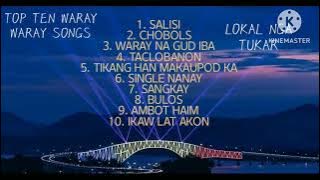 WARAY WARAY TOP TEN SONGS