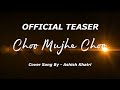 Choo mujhe choo teaser  cover song by br ashish khatri  announcement