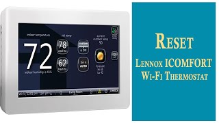 Famous Reset Lennox ICOMFORT Wi-Fi Thermostat Wealth