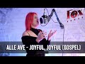 Alle Ave - Joyful Joyful (Gospel cover)