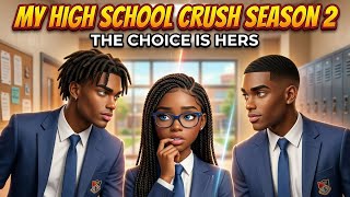 Famous MY HIGH SCHOOL CRUSH SEASON 2 (Episode 1)✨ Wealth