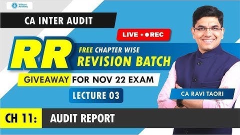 Audit 03: CA Inter | RR Free Revision Batch | Nov 22 | CA Ravi Taori | Vsmart Academy#vsmartacademy