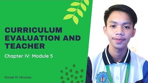 CHAPTER 4: CURRICULUM EVALUATION AND A TEACHER