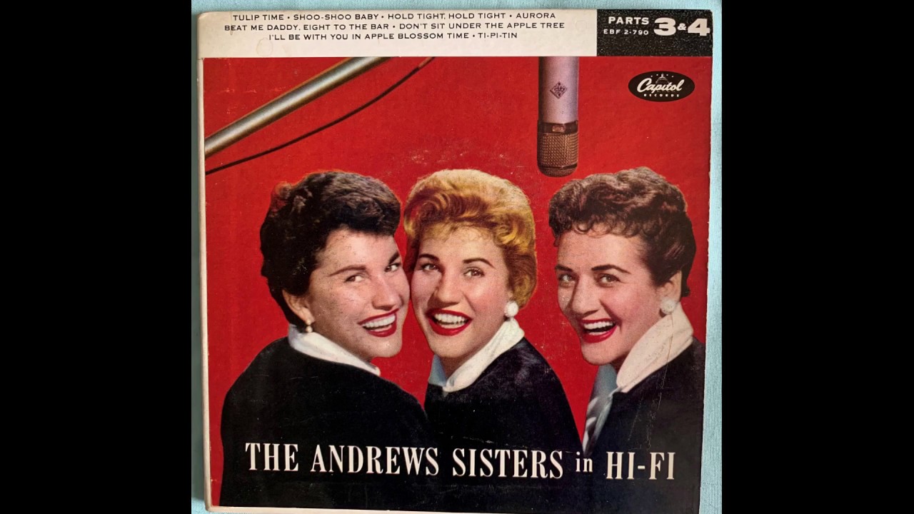 The Andrews Sisters Beat Me Daddy Eight To The Bar