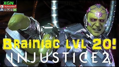 Injustice 2 Unlock Brainiac character level 20, new abilities and Hero Card