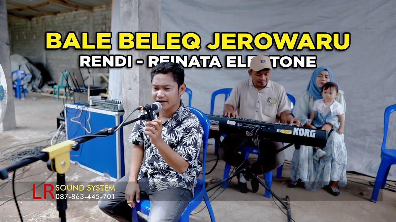 Lagu Sasak Terbaru Bale Beleq Jerowaru - Rendi Ft. Reinata 05 Electone || LR  Sound System