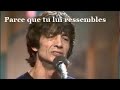 Capture de la vidéo Leny Escudero - Parce Que Tu Lui Ressembles (Live 1985)