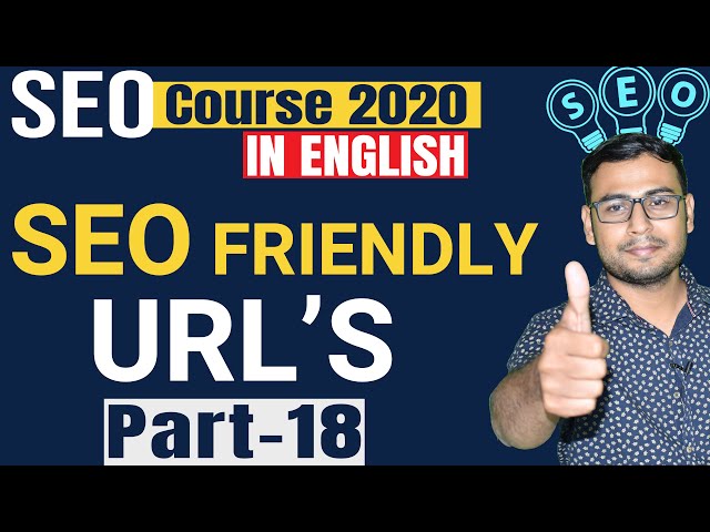 18 seo course 2020 understanding the seo friendly urls in english